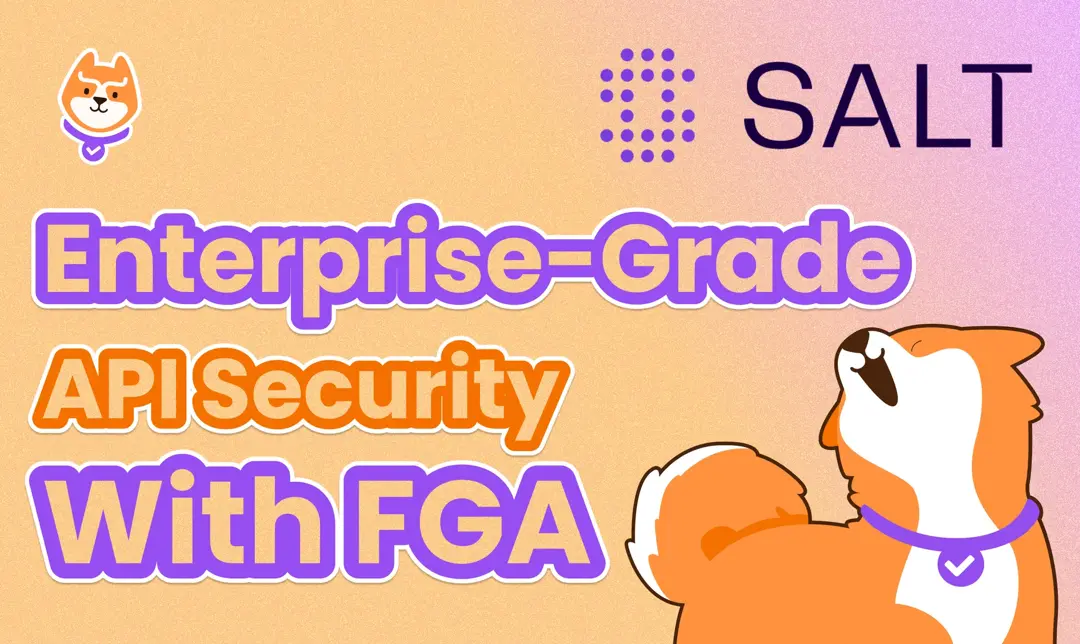 Salt Security: Enterprise-Grade API Security with Fine-Grained Authorization