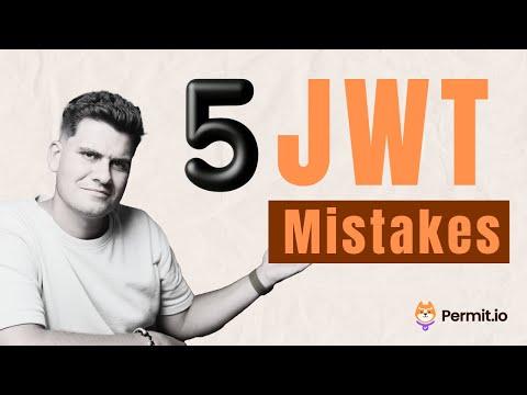 The 5 Biggest JWT Mistakes You’re Probably Making