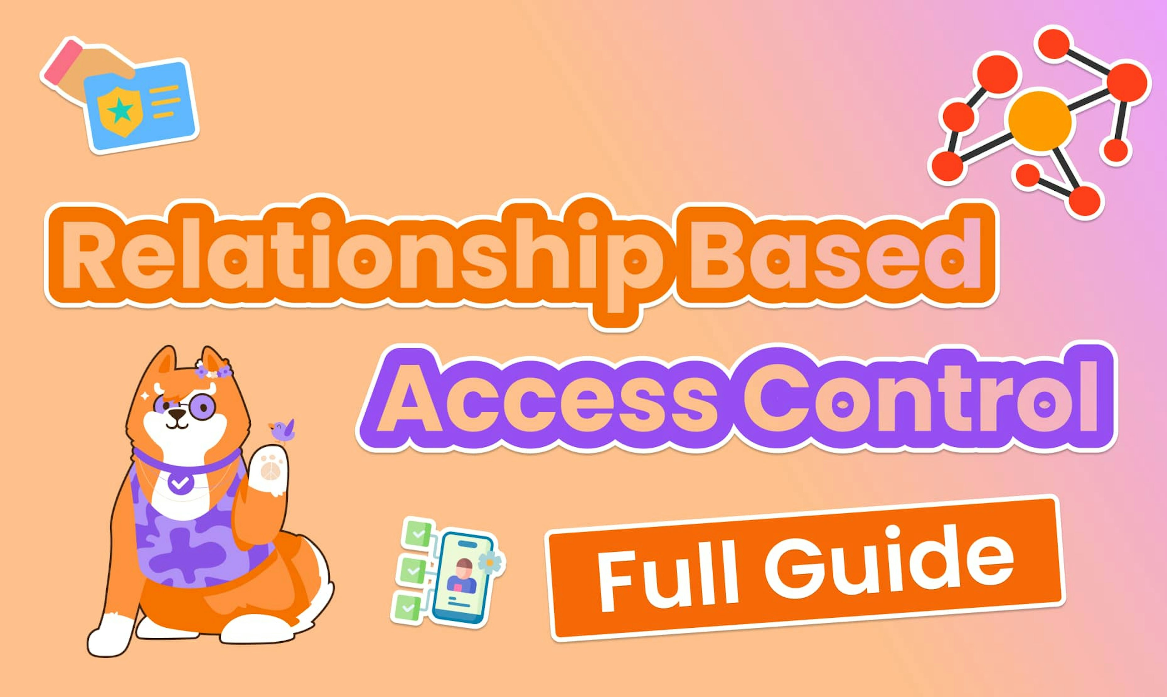 What is Relationship-Based Access Control (ReBAC)?