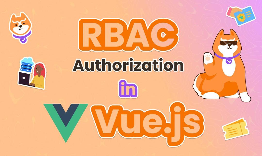 How to Implement Role-Based Access Control (RBAC) in Vue.js