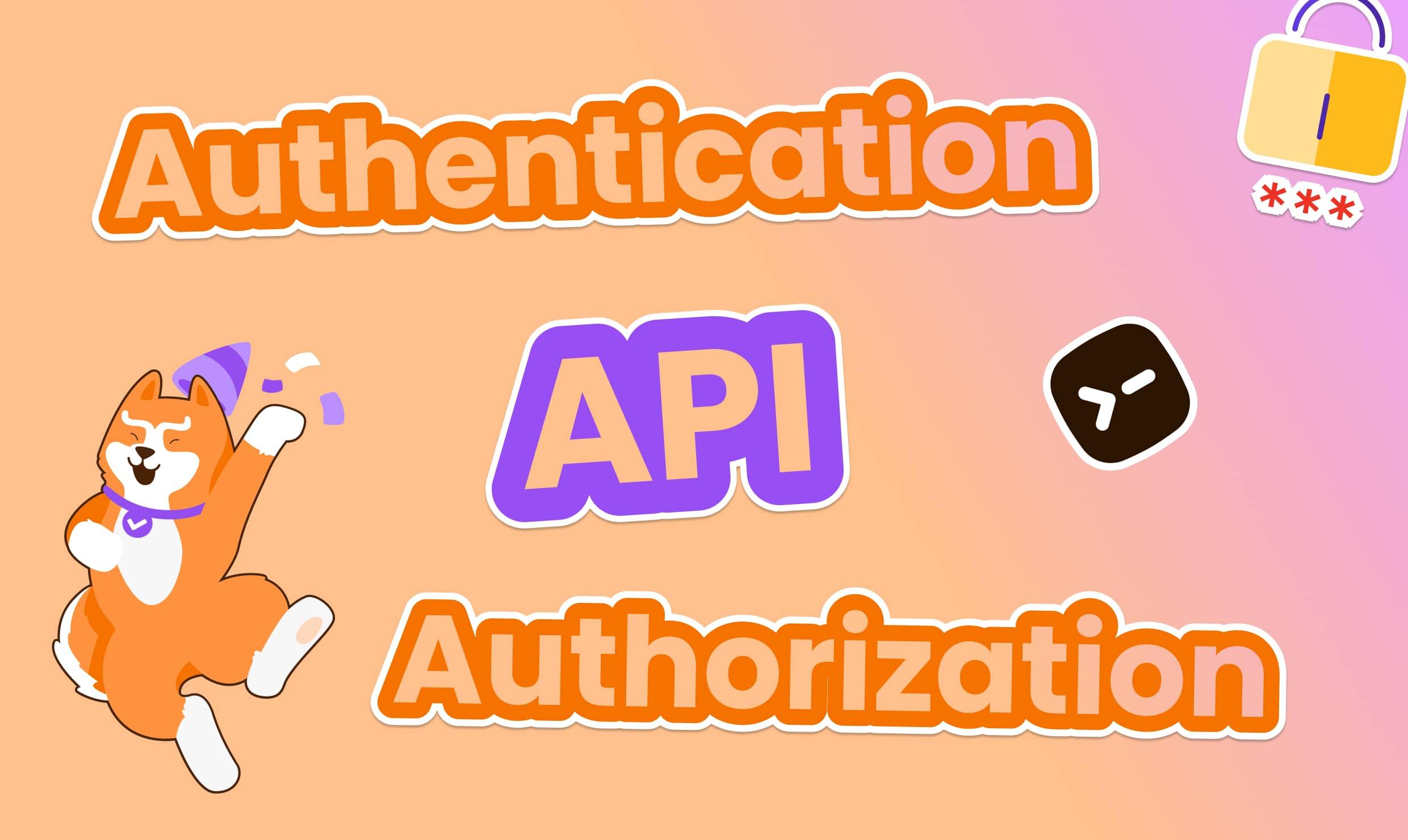 Best Practices for Authentication and Authorization in API