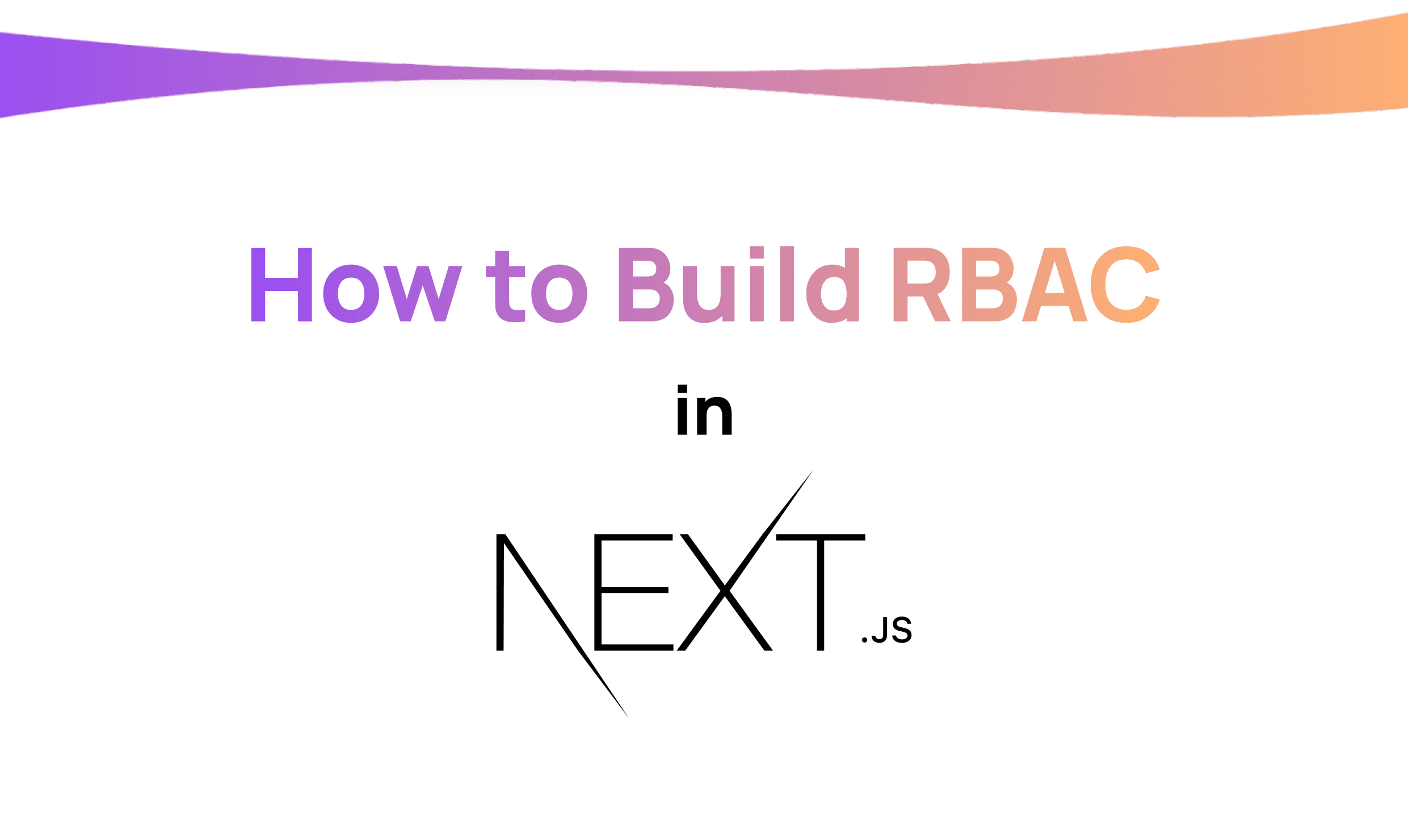 How to Add RBAC Into a Next.JS Application